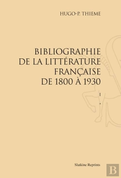 Bertrand.pt - Bibliographie De La Littérature Française De 1800 À 1930 ; Tome 1 À 3