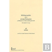 Bibliographie De La Presse Francaise Politique Et D'Information Générale, Des Origines À 1944 ; 36, Indre