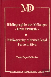 Bibliographie Des Mélanges ; Droit Français ; Bibliography Of French Legal Festschriften