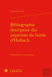 Bibliographie Descriptive Des Imprimés Du Baron D'Holbach