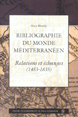 Bertrand.pt - Bibliographie Du Monde Méditerranéen. Relation Et Echanges 1453 1835