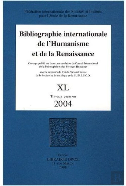 Bertrand.pt - Bibliographie Internationale De L'Humanisme Et De La Renaissance Tome 40 ; Travaux Parus En 2004