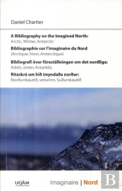 Bibliographie Sur L'Imaginaire Du Nord ; Arctique, Hiver, Antarctique