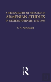 Bibliography Of Articles On Armenian Studies In Western Journals, 1869-1995