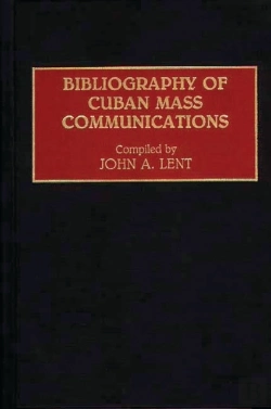 Bertrand.pt - Bibliography Of Cuban Mass Communications