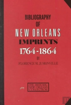 Bertrand.pt - Bibliography Of New Orleans Imprints, 1764 - 1864