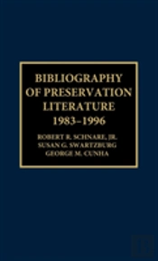 Bibliography Of Preservation Literature, 1983-1996