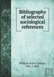 Bibliography Of Selected Sociological References