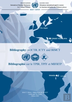 Bertrand.pt - Bibliography On Ictr, Icty And Irmct 2020 (English/French Edition)