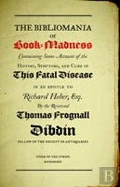 Bibliomania Or Book Madness