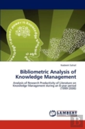 Bibliometric Analysis Of Knowledge Management