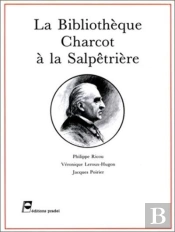 Bibliot Dr Charcot A Salpetrie