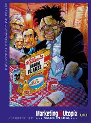 Biblioteca Fernando De Felipe: Marketing & Utopia Made In Us