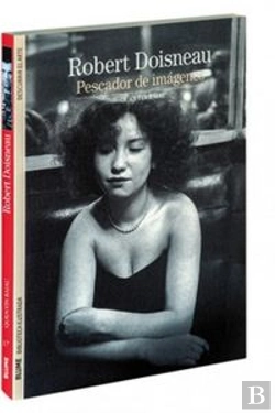 Bertrand.pt - Biblioteca Ilustrada. Robert Doisneau