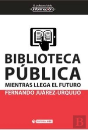 Biblioteca Pública: Mientras Llega El Futuro