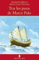 Biblioteca Teide 019 - Tras Los Pasos De Marco Polo -Sandrine Mirza Y Marcelino Truong-