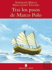 Biblioteca Teide 019 - Tras Los Pasos De Marco Polo -Sandrine Mirza Y Marcelino Truong-