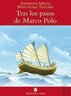 Bertrand.pt - Biblioteca Teide 019 - Tras Los Pasos De Marco Polo -Sandrine Mirza Y Marcelino Truong-