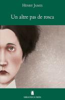Biblioteca Teide 042 - Un Altre Pas De Rosca -Henry James-