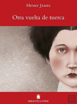 Bertrand.pt - Biblioteca Teide 065 - Otra Vuelta De Tuerca -Henry James-