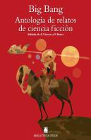 Biblioteca Teide 074 - Big Bang. Antología De Relatos De Ciencia Ficción