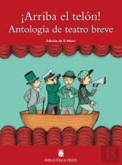 Biblioteca Teide 077 - ¡Arriba El Telón! Antología De Teatro Breve