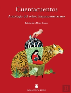 Bertrand.pt - Biblioteca Teide 079 - Cuentacuentos. Antología Del Cuento Hispanoamericano