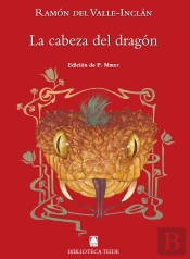 Biblioteca Teide 083 - La Cabeza Del Dragón - Ramón Del Valle-Inclán
