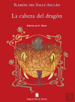 Bertrand.pt - Biblioteca Teide 083 - La Cabeza Del Dragón - Ramón Del Valle-Inclán