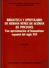 Biblioteca Y Epistolario De Hernán Núñez De Guzmán (El Pinciano)