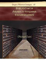 Bibliotheca Arabico-Hispana Escurialensis