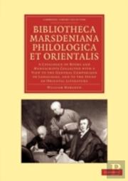 Bibliotheca Marsdeniana Philologica Et Orientalis