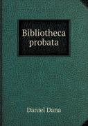 Bibliotheca Probata
