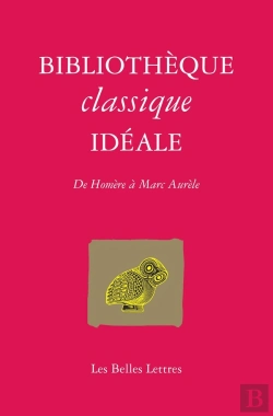 Bertrand.pt - Bibliothèque Classique Idéale : De Homère À Marc Aurèle
