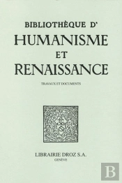 Bibliothèque D'Humanisme Et Renaissance Tome 87-3 (Édition 2026)