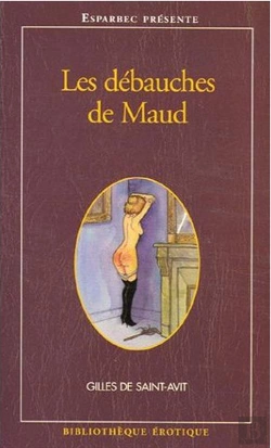 Bertrand.pt - Bibliotheque Erotique T.182; Les Débauches De Maud