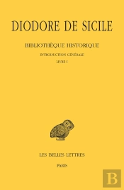 Bibliotheque Historique Tome 1 ; Introduction Générale, Livre 1
