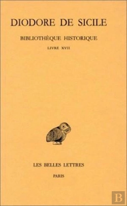 Bertrand.pt - Bibliothèque Historique. Tome Xii: Livre Xvii : (Les Conquêtes Macédoniennes)