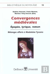 Bibliotheque Medievale T.19 ; Convergences Medievales