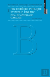 Bibliothèque Publique Et Public Library ; Essai D'Une Généalogie Comparée