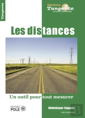 Bibliothèque Tangente Tome 81 : Les Distances : Un Outil Pour Avancer