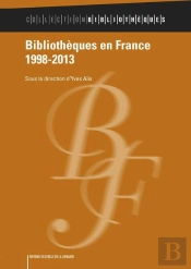 Bibliotheques En France 1998-2013