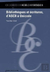 Bibliothèques Et Écritures ; D'Ascii À Unicode