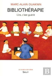 Bibliothérapie ; Lire, C'Est Guérir
