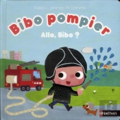 Bibo Pompier : Allo  Bibo ?