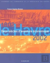 Bicentenaire De La Chambre De Commerce Et D'Industrie Du Havre