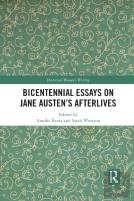 Bicentennial Essays On Jane Austenâ€™S Afterlives