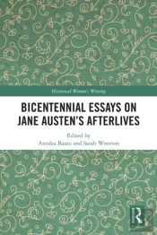 Bicentennial Essays On Jane Austen'S Afterlives