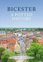 Bicester: A Potted History