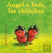Bichitos Curiosos. Ángel E Inés, Las Chinches
